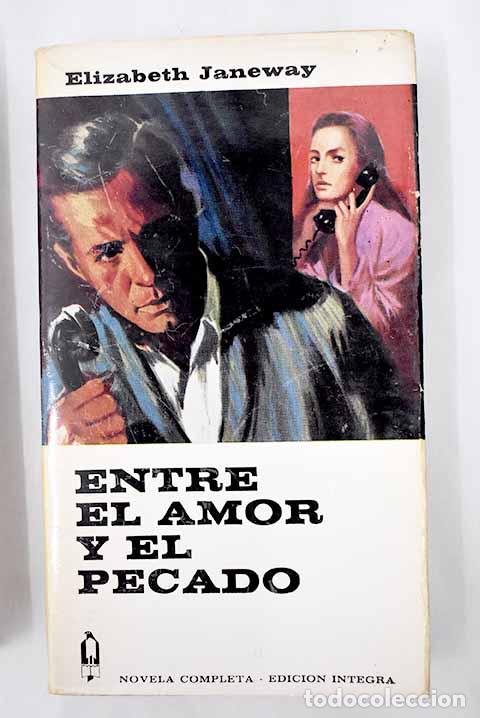 Libros: Entre el amor y el pecado.- Janeway, Elizabeth - Foto 1
