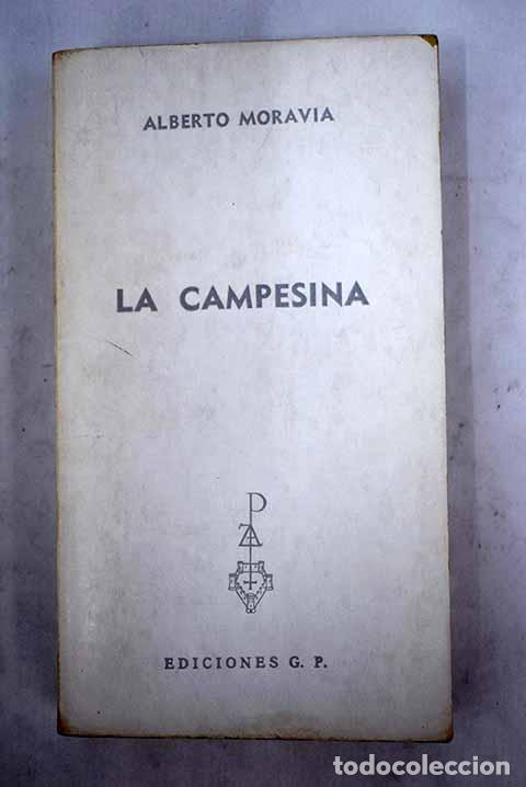 Libros: La campesina: Moravia, Alberto.- Moravia, Alberto - Foto 1