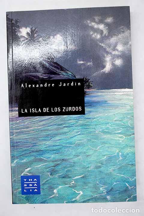 Libros: La isla de los zurdos.- Jardin, Alexandre - Foto 1