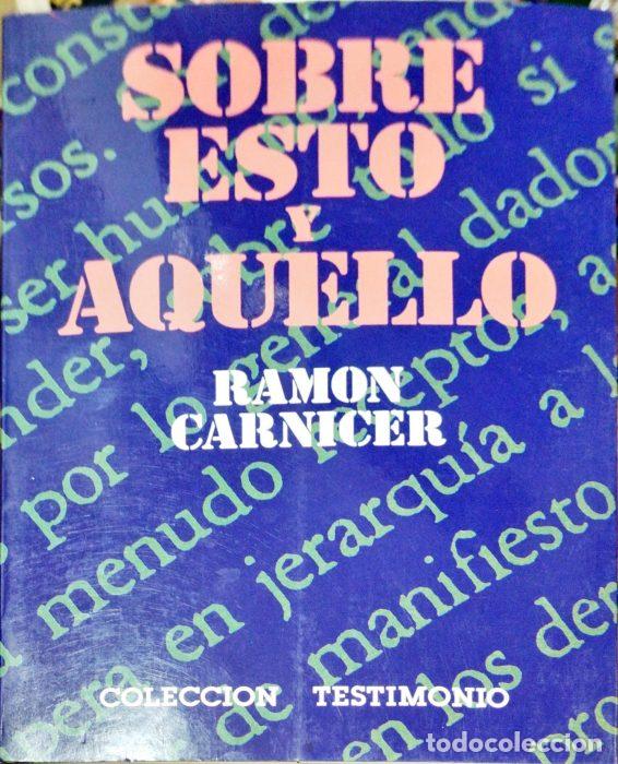 Libros: Sobre esto y aquello - CARNICER, RAM&Oacute;N - Foto 1