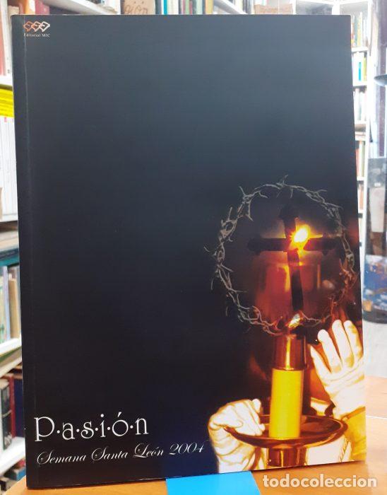 Libros: Pasi&oacute;n Semana Santa Le&oacute;n 2004 - VVAA