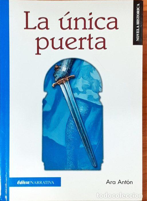 Libros: La &uacute;nica puerta - ANT&Oacute;N, ARA - Foto 1