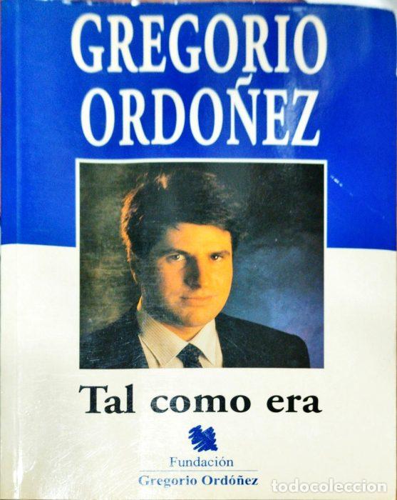 Libros: Gregorio Ord&oacute;&ntilde;ez, Tal como era - VVAA - Foto 1
