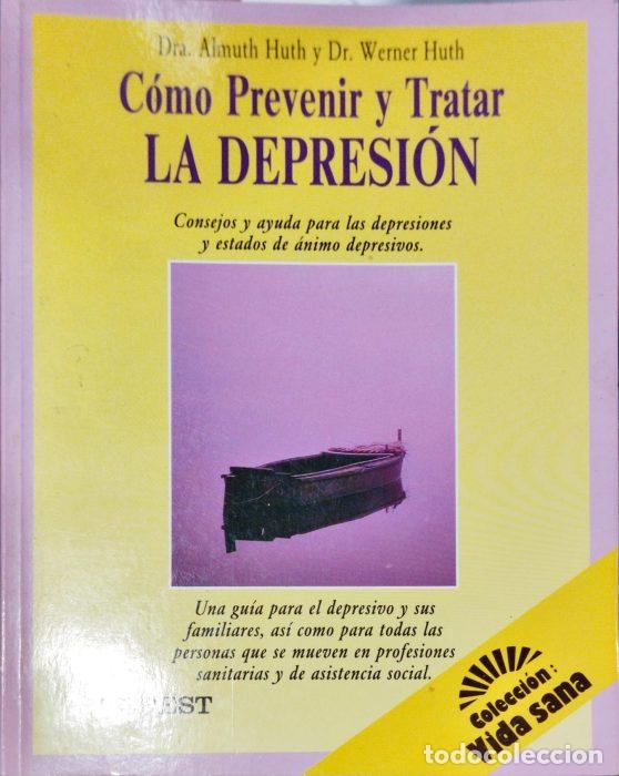 Libros: Como prevenir y tratar la depresi&oacute;n - HUTH, DR ALMUTH/HUTH, DR WERNER - Foto 1