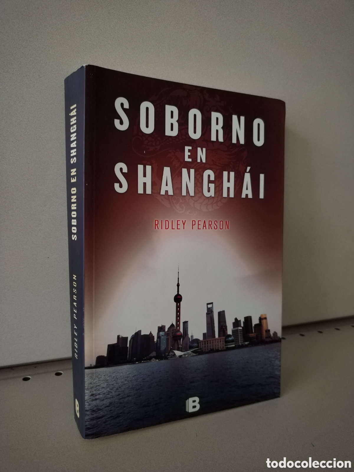 Libros: Soborno en Shangh&aacute;i (Spanish Edition) - Pearson, Ridley - Foto 1