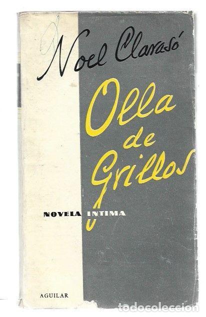Libros: OLLA DE GRILLOS - CLARASO, NOEL - Foto 1