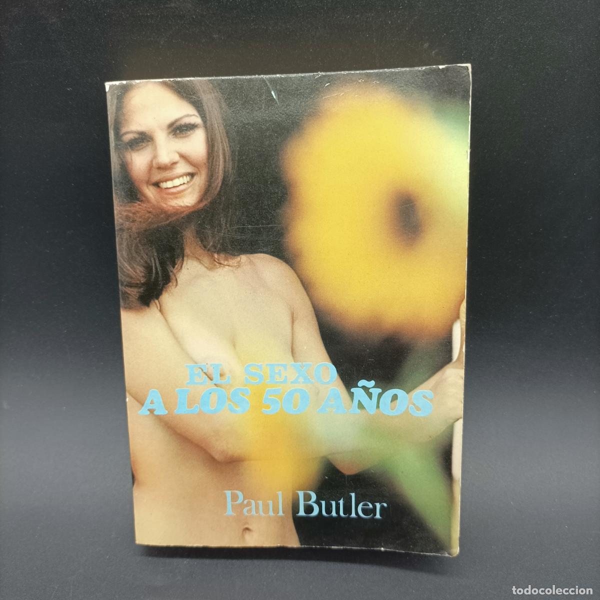 Libri di seconda mano: EL SEXO A LOS 50 A&Ntilde;OS- PAUL BUTLER