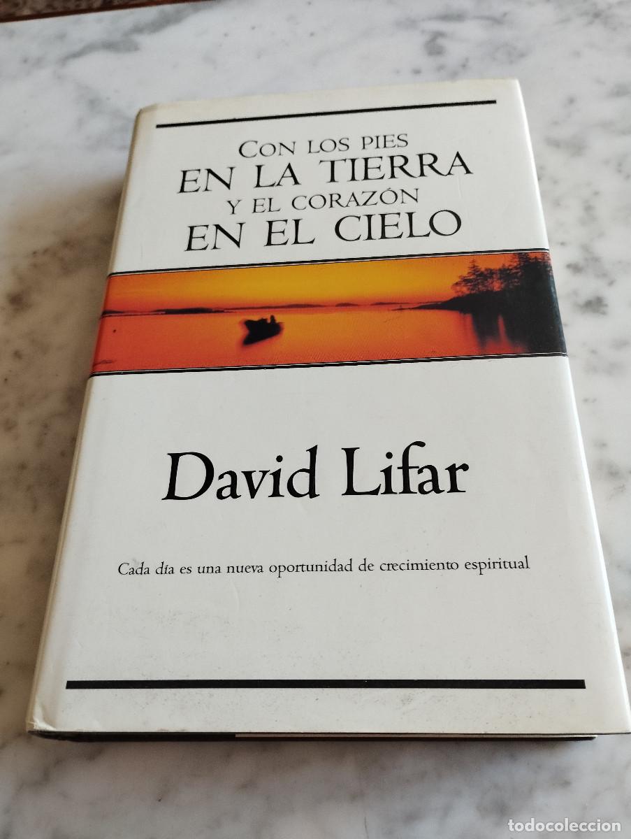 Libros: CON LOS PIES EN LA TIERRA Y EL CORAZON EN EL CIELO DAVID LIFAR - Foto 1