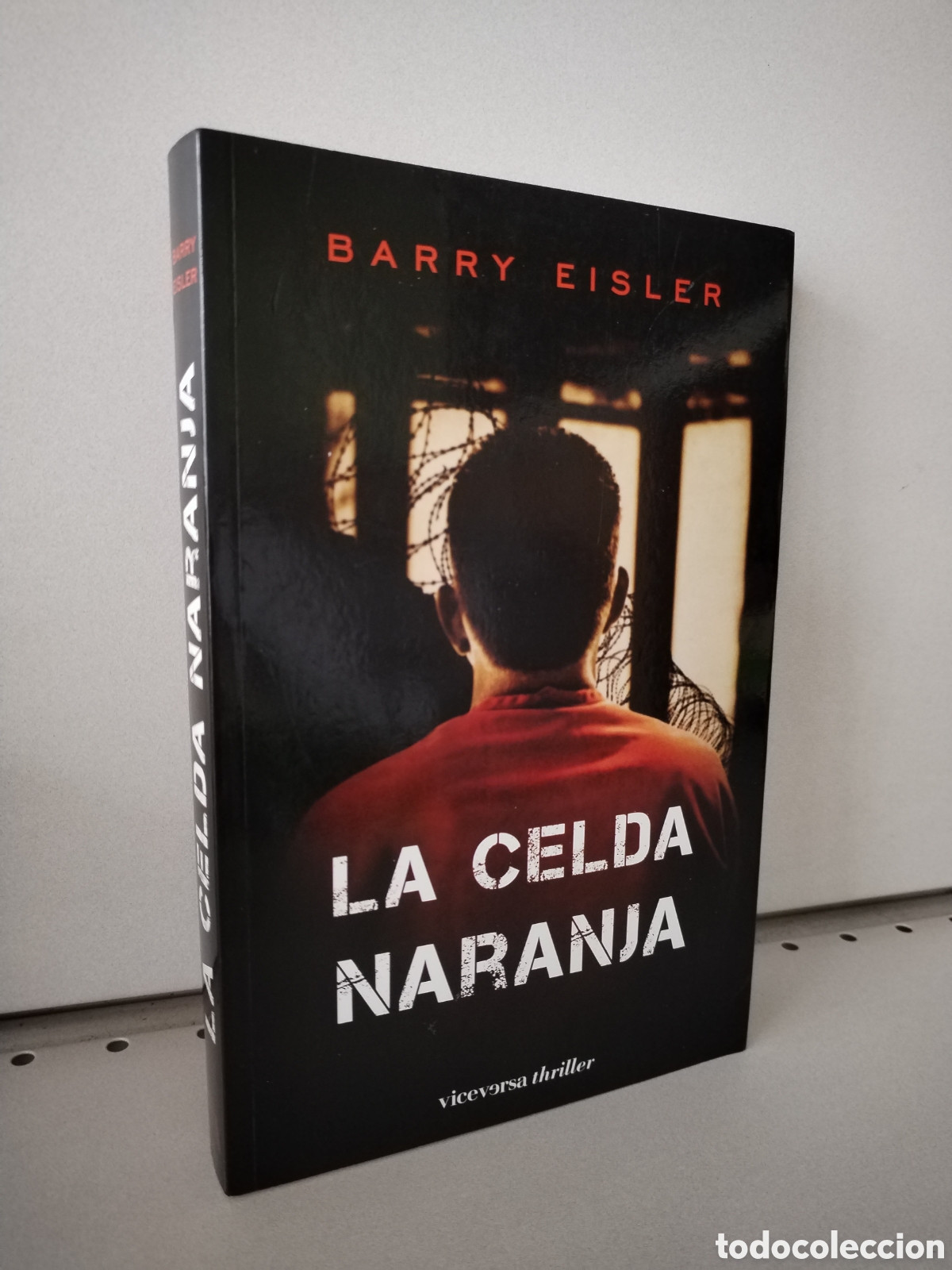 Libros: La celda naranja (Viceversa thriller) (Spanish Edition) - Eisler, Barry - Foto 1