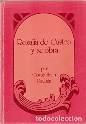 Libros: ROSALIA DE CASTRO Y SU OBRA - Foto 1
