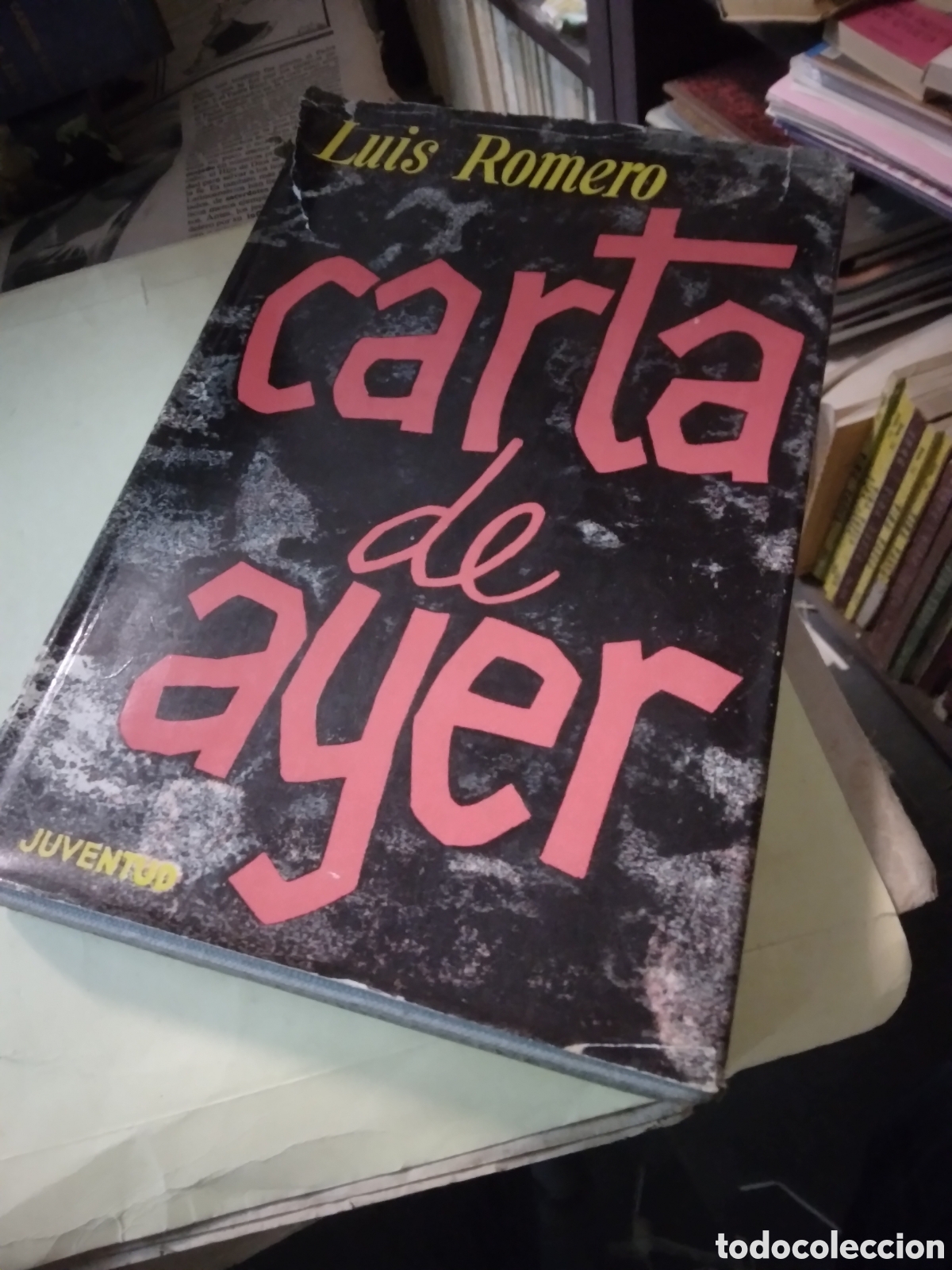 Libros: Luis Romero, Carta de.ayer, Juventud - Foto 1