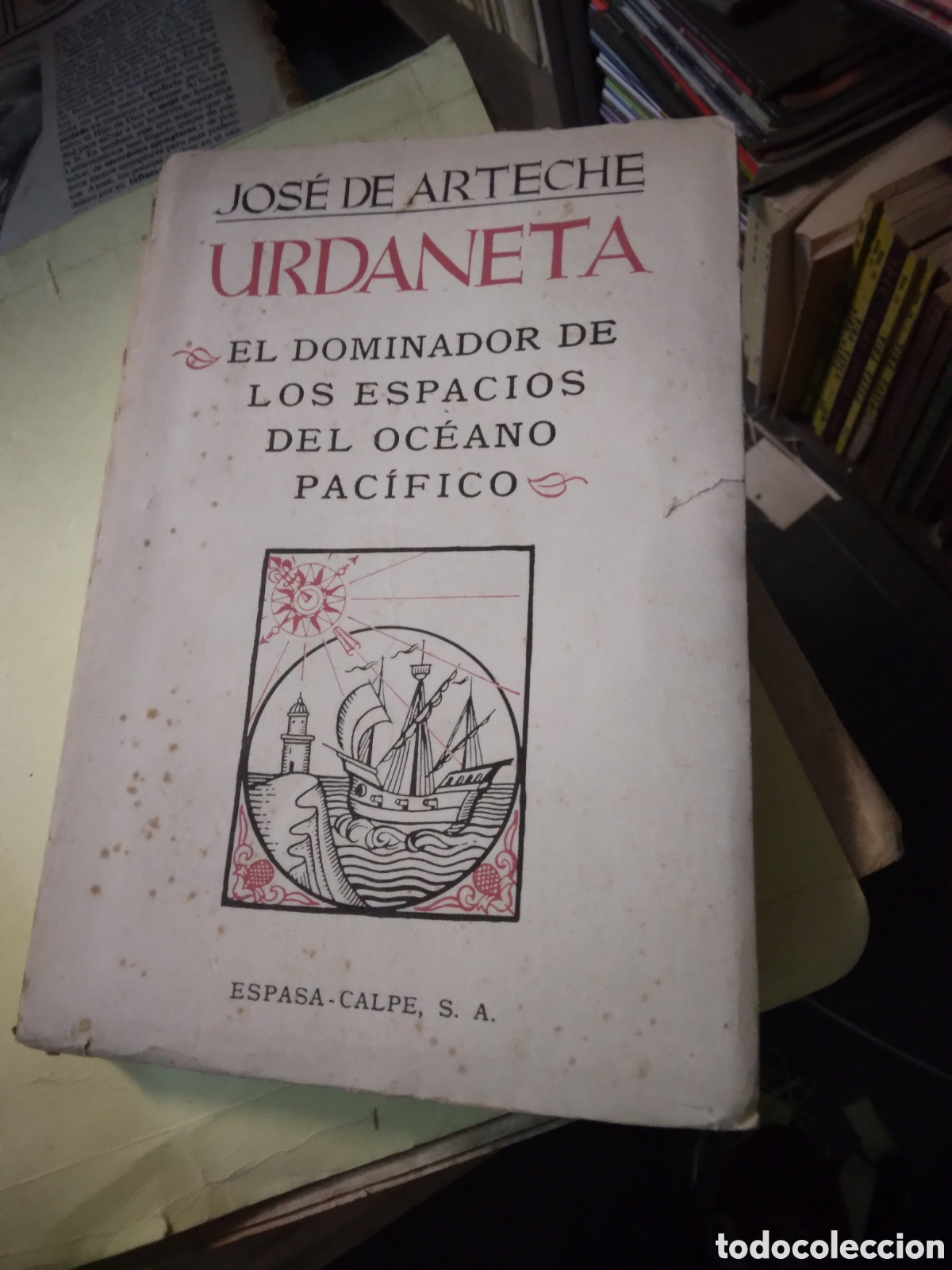 Libros: Jose de Arteche, Urdaneta,.Espasa Calpe - Foto 1