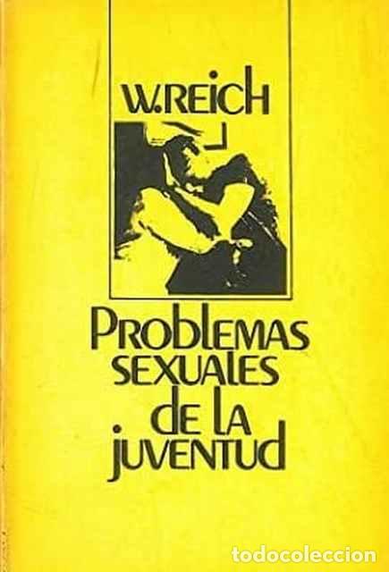 Libros: Problemas sexuales de la juventud - Wilhelm Reich - Foto 1
