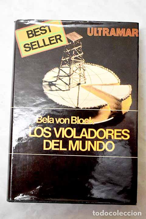 Libros: Los violadores del mundo.- Black, Jonathan - Foto 1