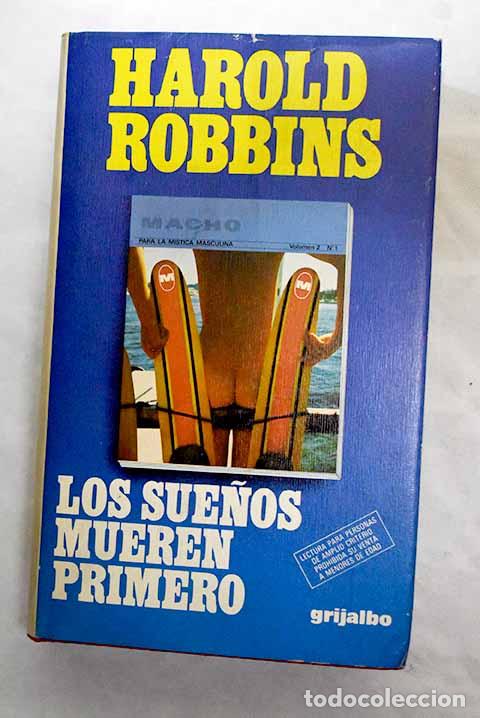 Libros: Los sue&ntilde;os mueren primero.- Robbins, Harold - Foto 1