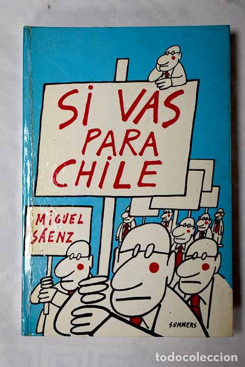 Libros: Si vas para Chile: S&aacute;enz, Miguel.- S&aacute;enz, Miguel - Foto 1