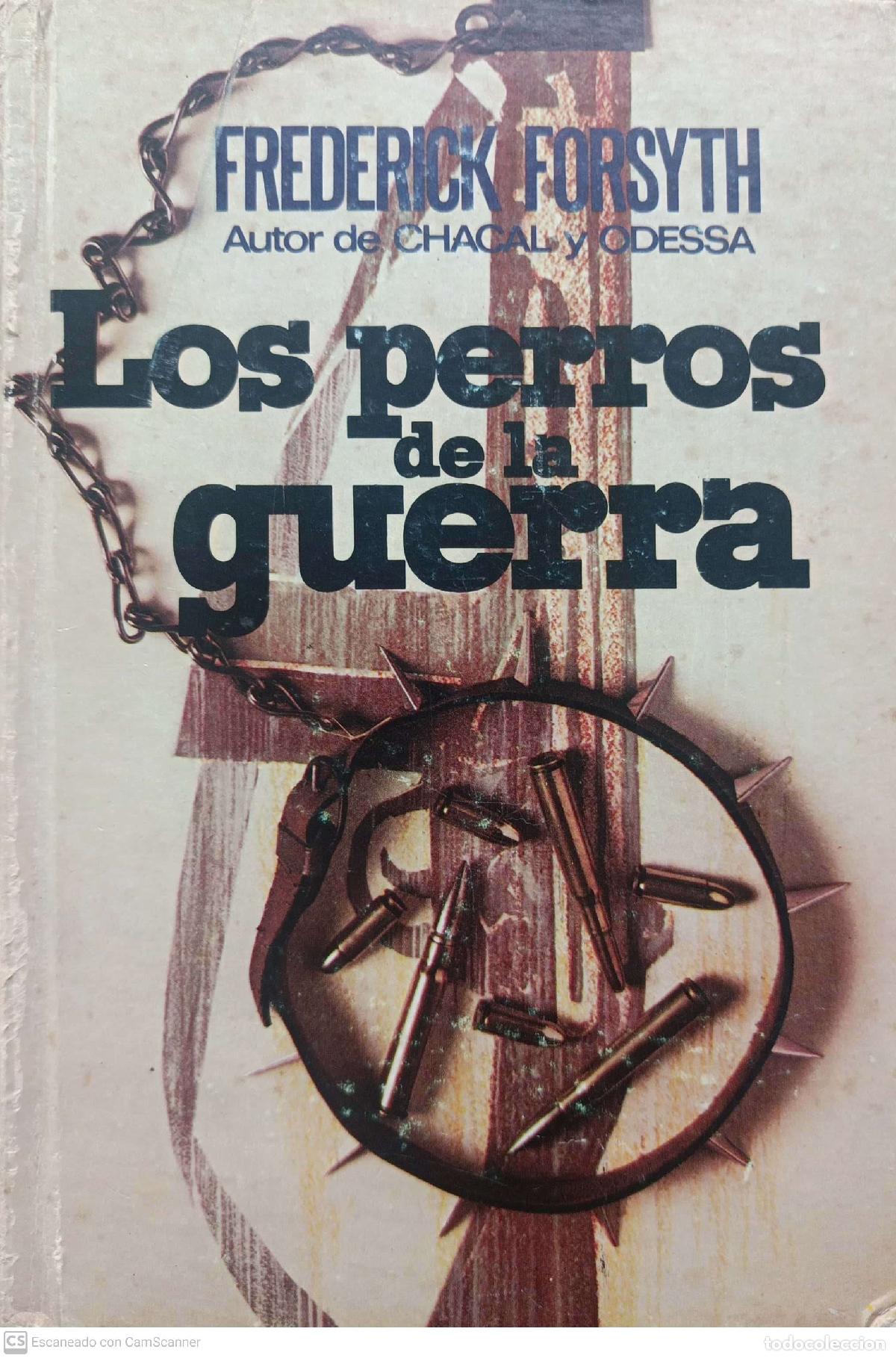 Libros: Los perros de la guerra - Frederick Forsyth - Foto 1
