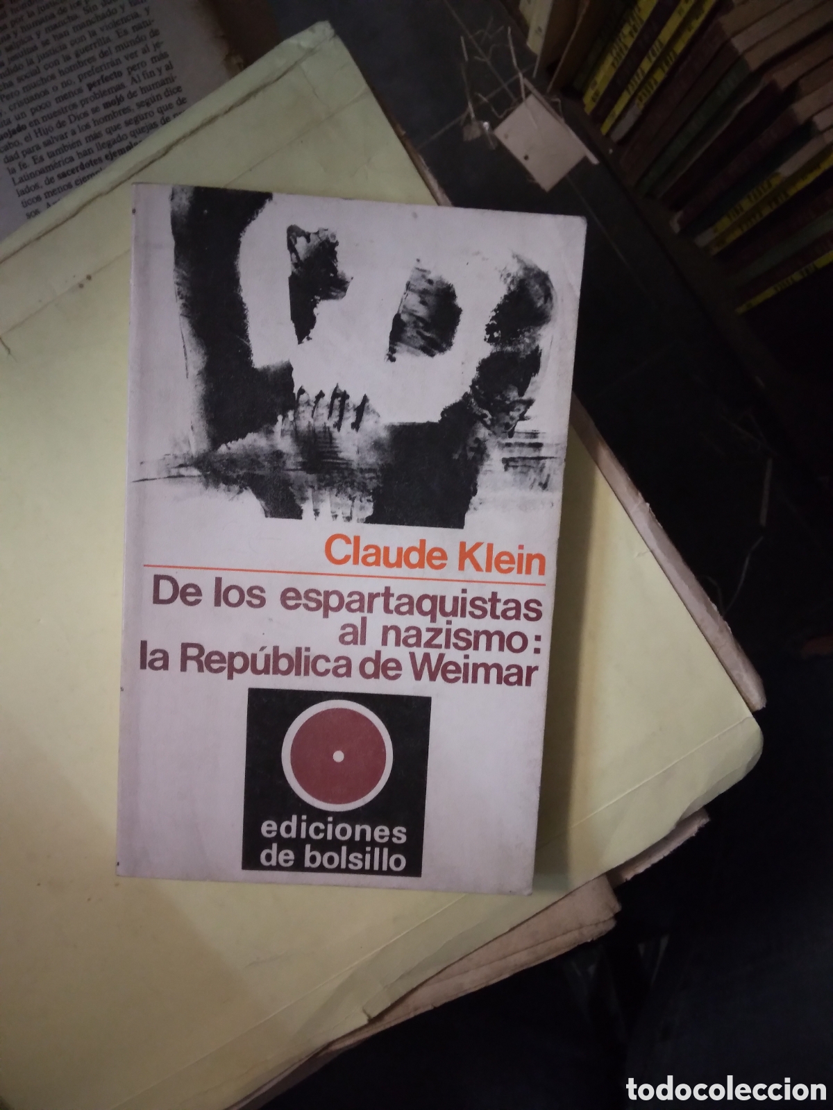 Libros: Claude Klein, De los espartaquistas al nazismo:la.republic de Weimar - Foto 1