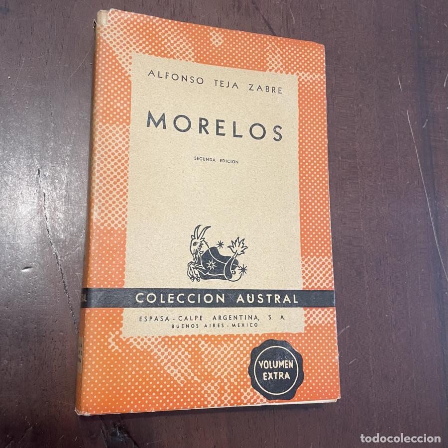 Libros: Morelos - Alfonso Teja Zabre - Foto 1