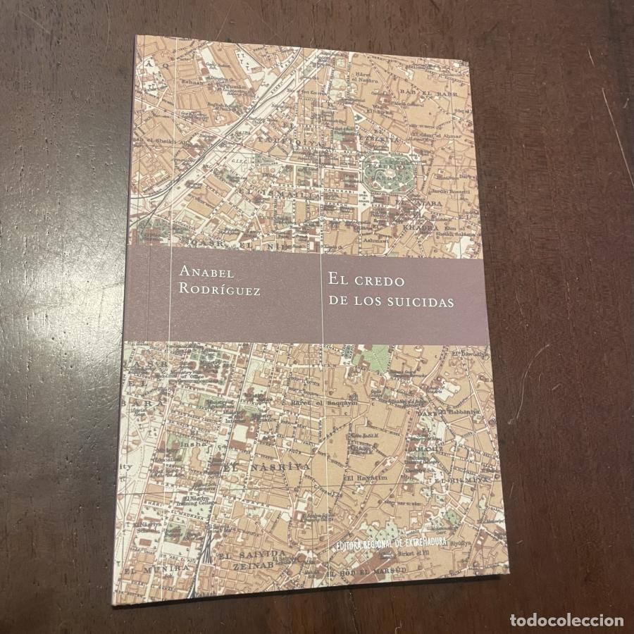 Libros: El credo de los suicidas - Anabel Rodr&iacute;guez - Foto 1