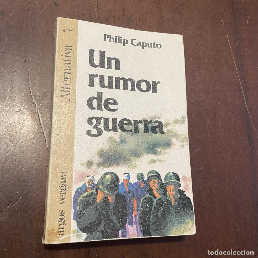 Libros: Un rumor de guerra - Philip Caputo - Foto 1
