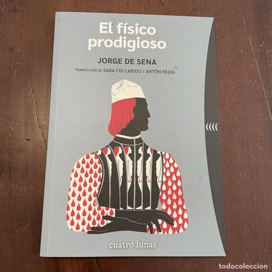 Libros: El f&iacute;sico prodigioso - Jorge de Sena - Foto 1