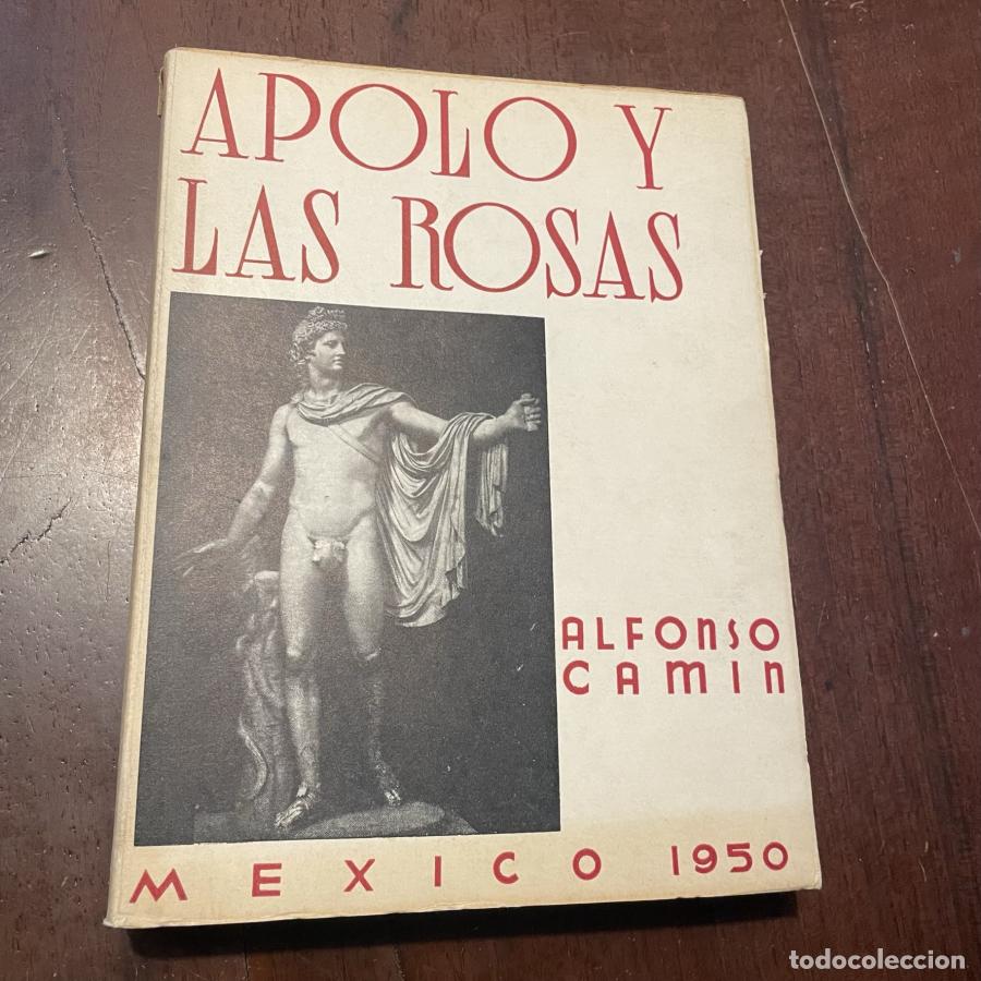 Libros: Apolo y las rosas - Alfonso Camin - Foto 1