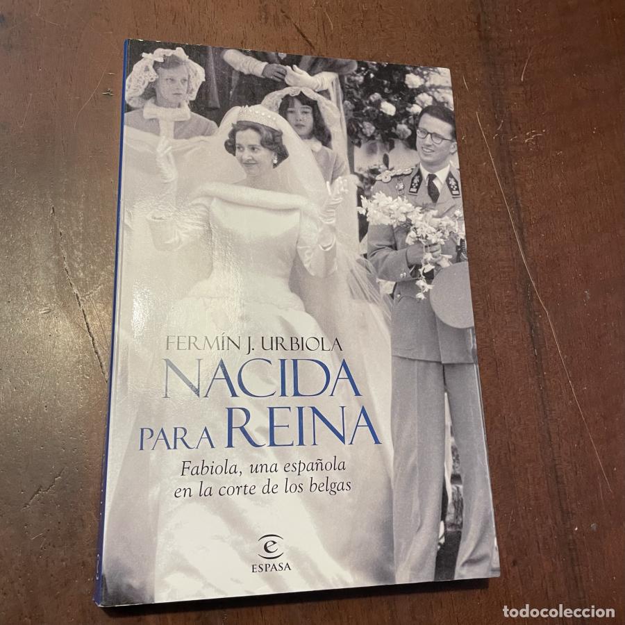 Libros: Nacida para reina - Ferm&iacute;n J. Urbiola - Foto 1