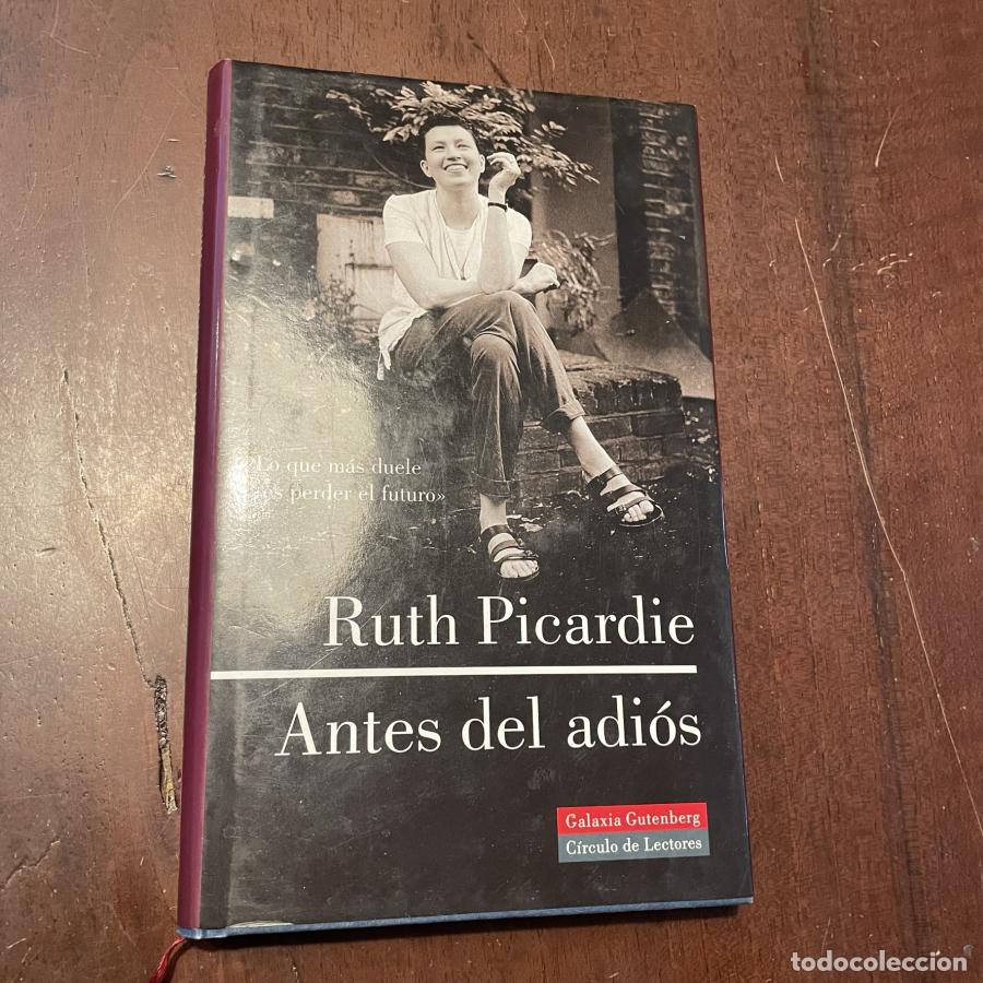 Libros: Antes del adi&oacute;s - Ruth Picardie - Foto 1