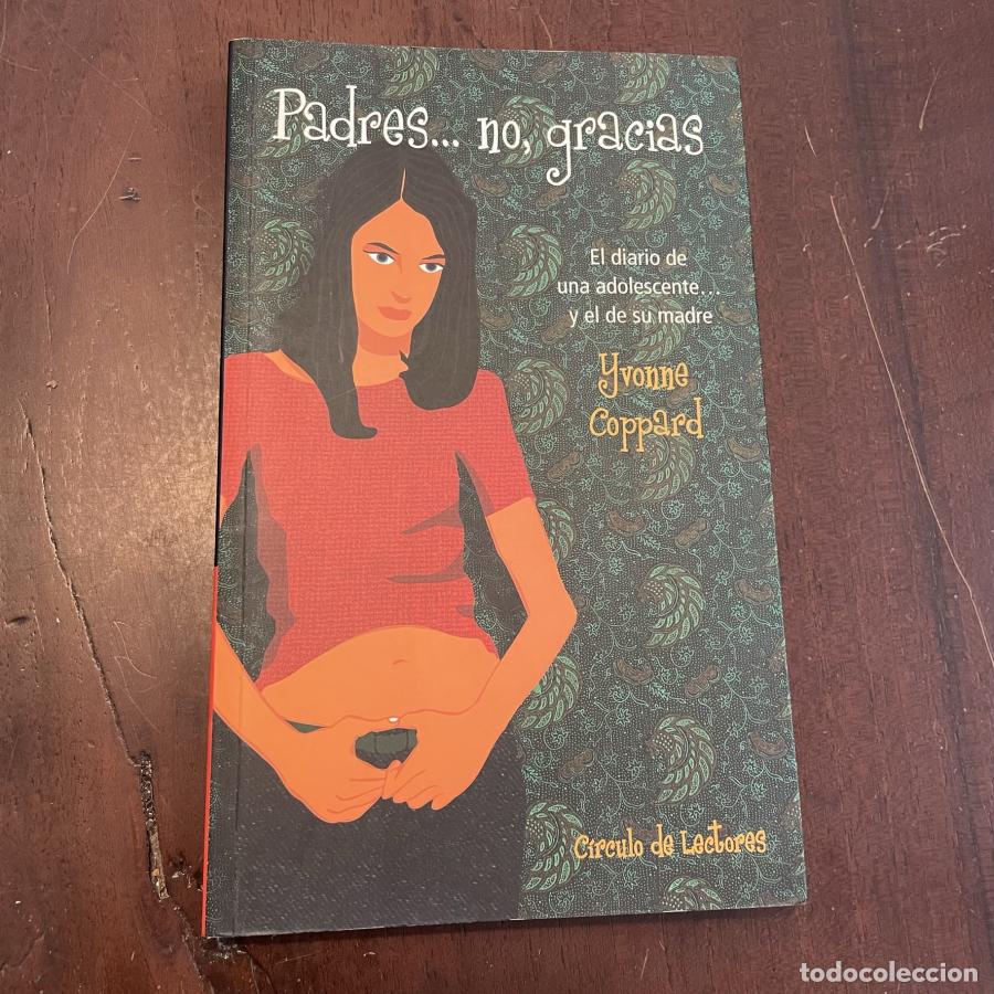 Libros: Padres... no, gracias - Yvonne Coppard - Foto 1