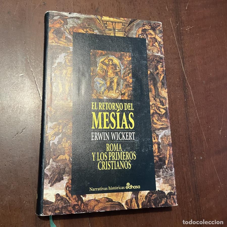 Libros: El retorno del Mes&iacute;as - Erwin Wickert - Foto 1