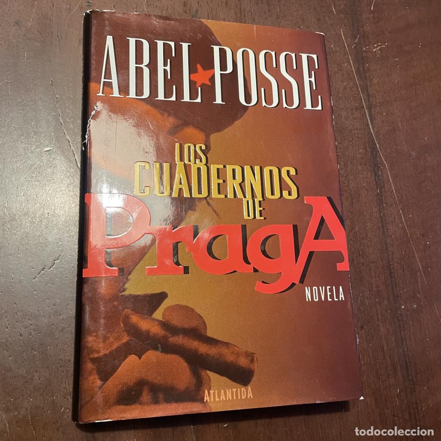 Libros: Los cuadernos de Praga - Abel Posse - Foto 1