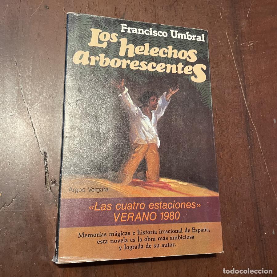 Libros: Los helechos arborescentes - Francisco Umbral - Foto 1