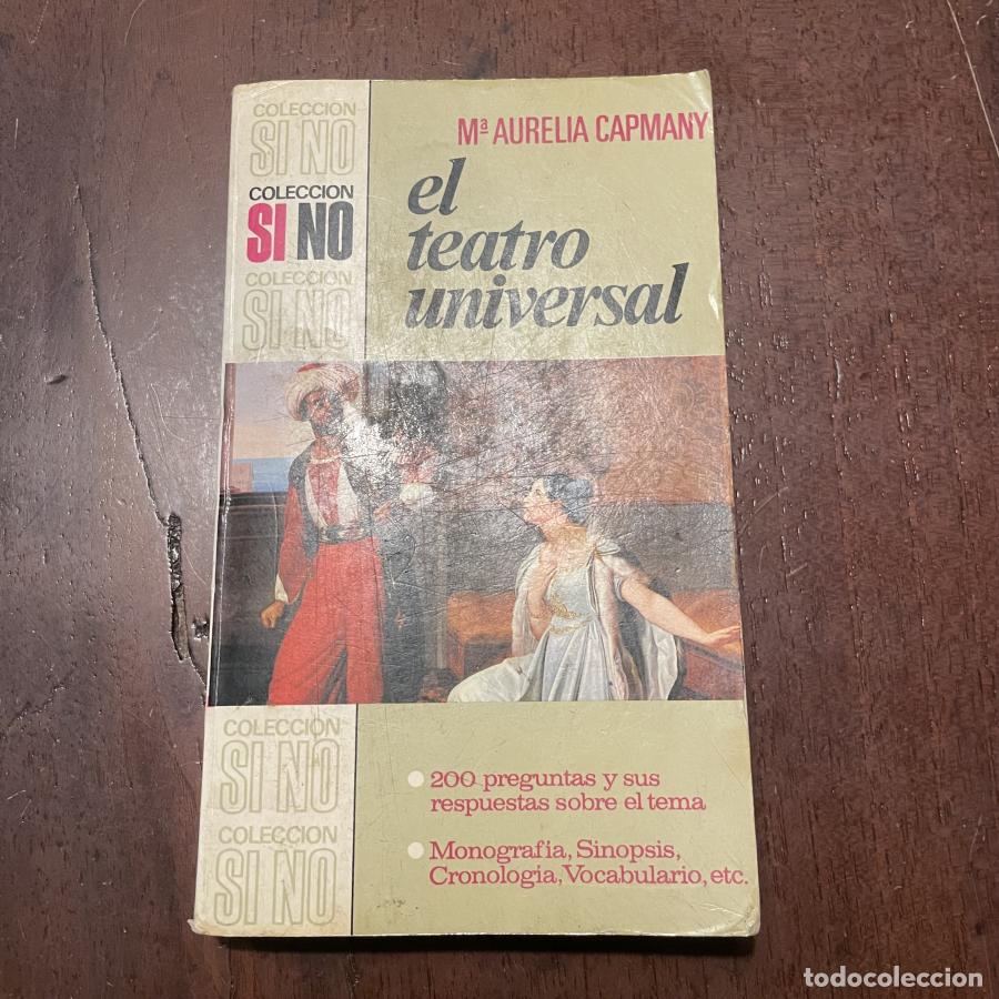 Libros: El teatro universal - Mar&iacute;a Aurelia Capmany - Foto 1