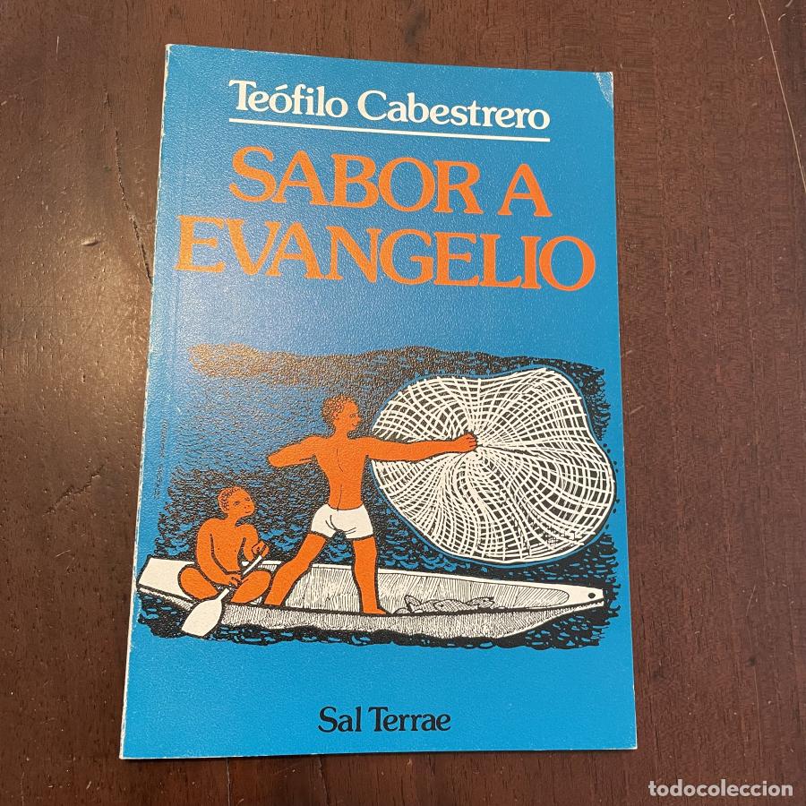 Libros: Sabor a evangelio - Te&oacute;filo Cabestrero - Foto 1