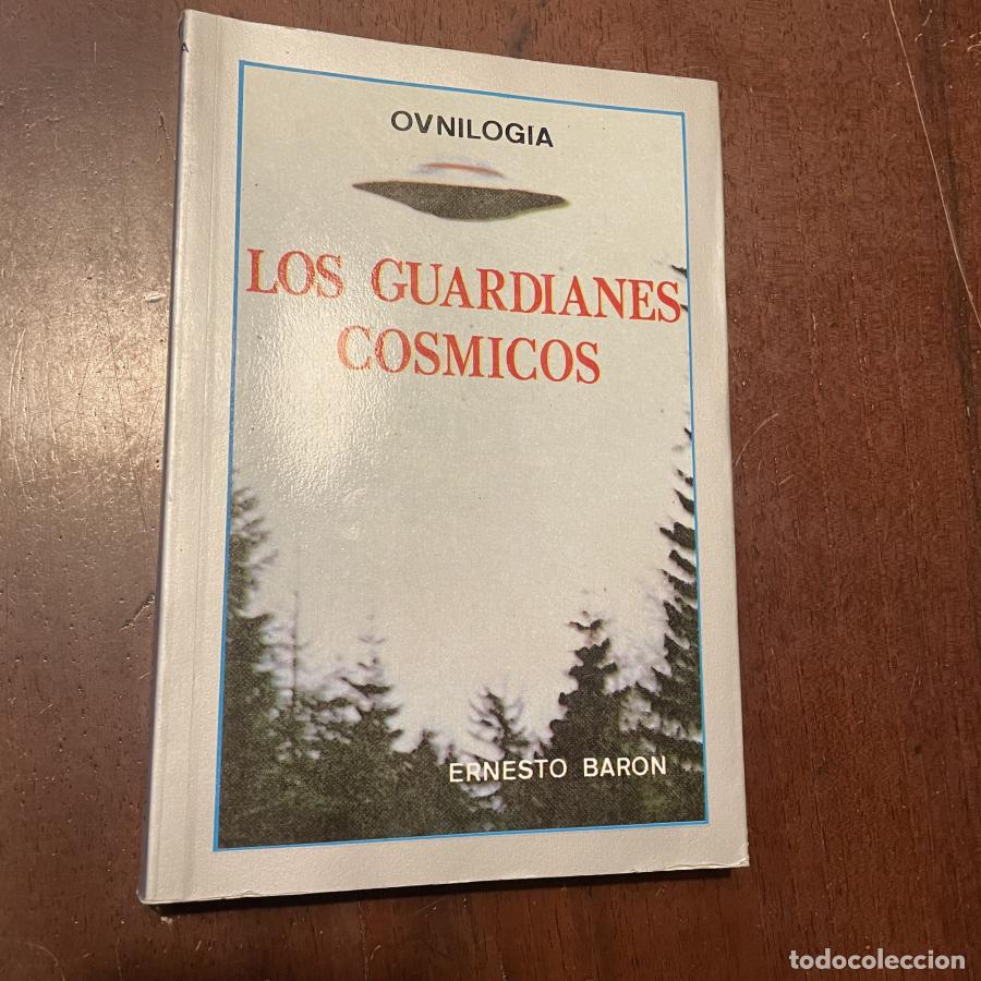 Libros: Los guardianes c&oacute;smicos - Ernesto Baron - Foto 1