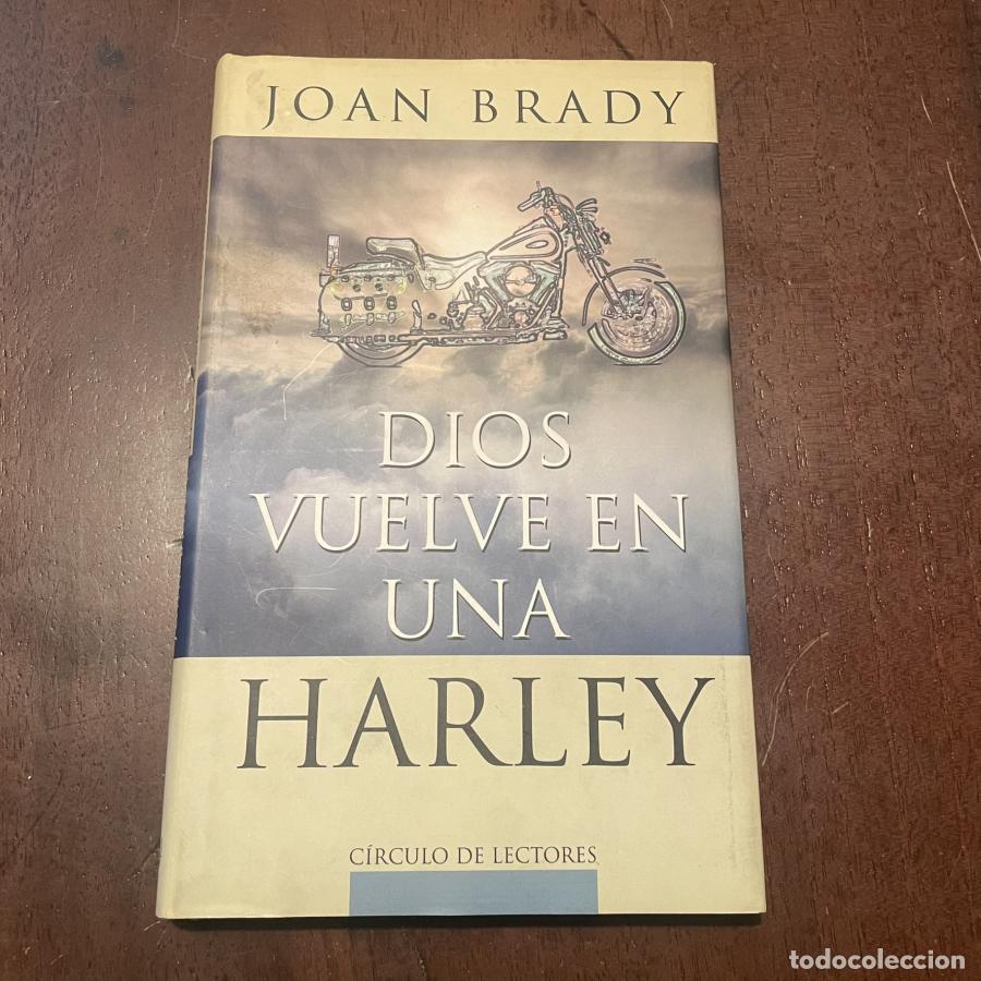Libros: Dios vuelve en una Harley - Joan Brady - Foto 1