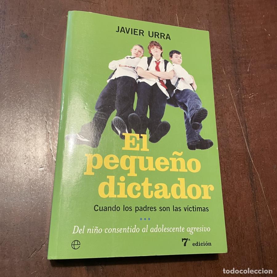 Libros: El peque&ntilde;o dictador - Javier Urra - Foto 1