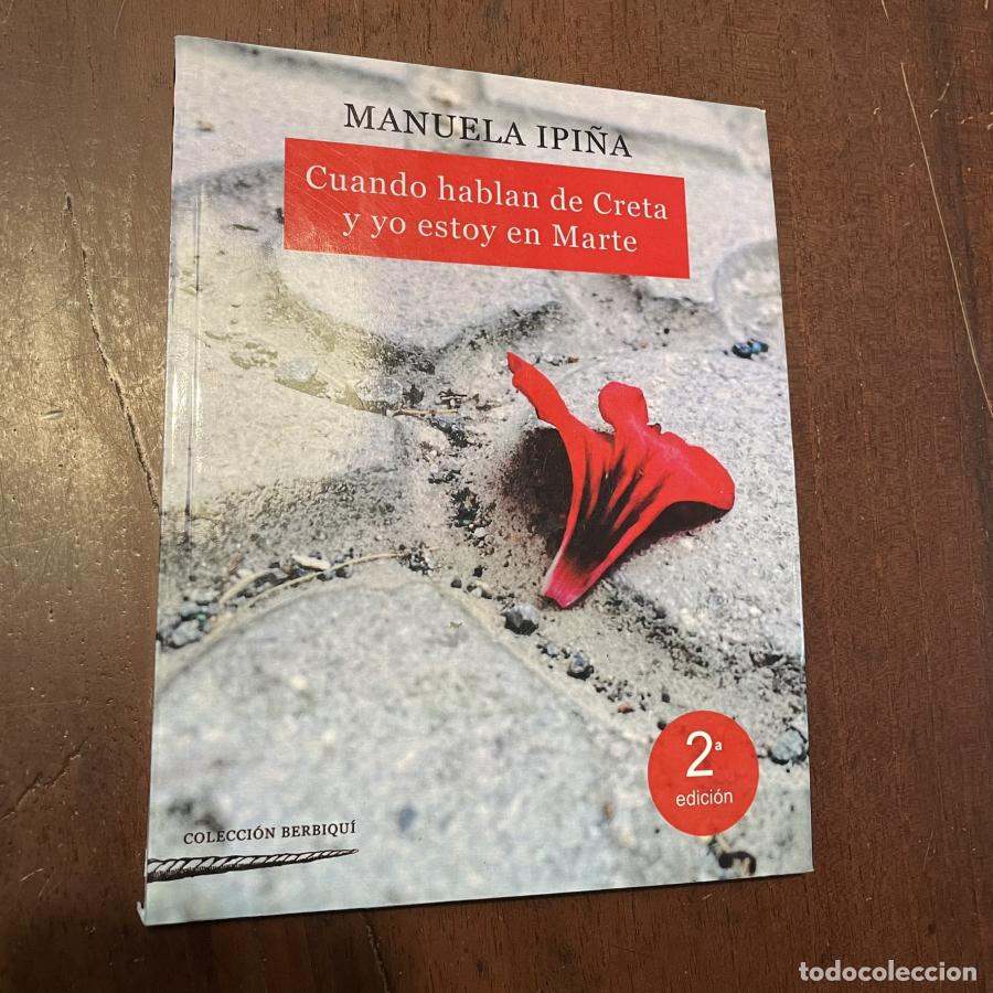 Libros: Cuando hablan de Creta y yo estoy en Marte - Manuel Ipi&ntilde;a - Foto 1