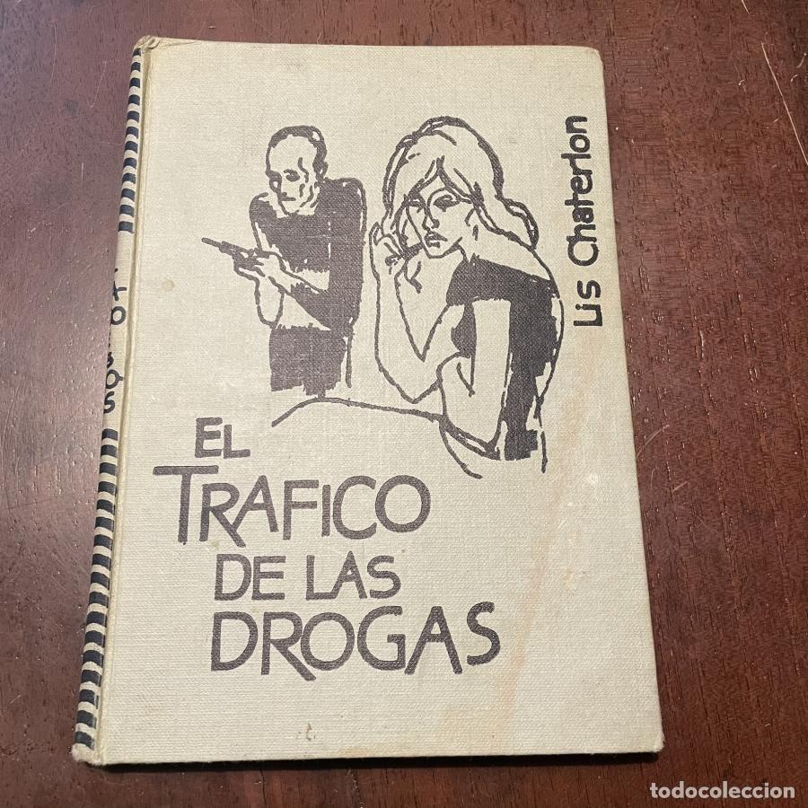Libros: El tr&aacute;fico de drogas - Lis Chaterlon - Foto 1