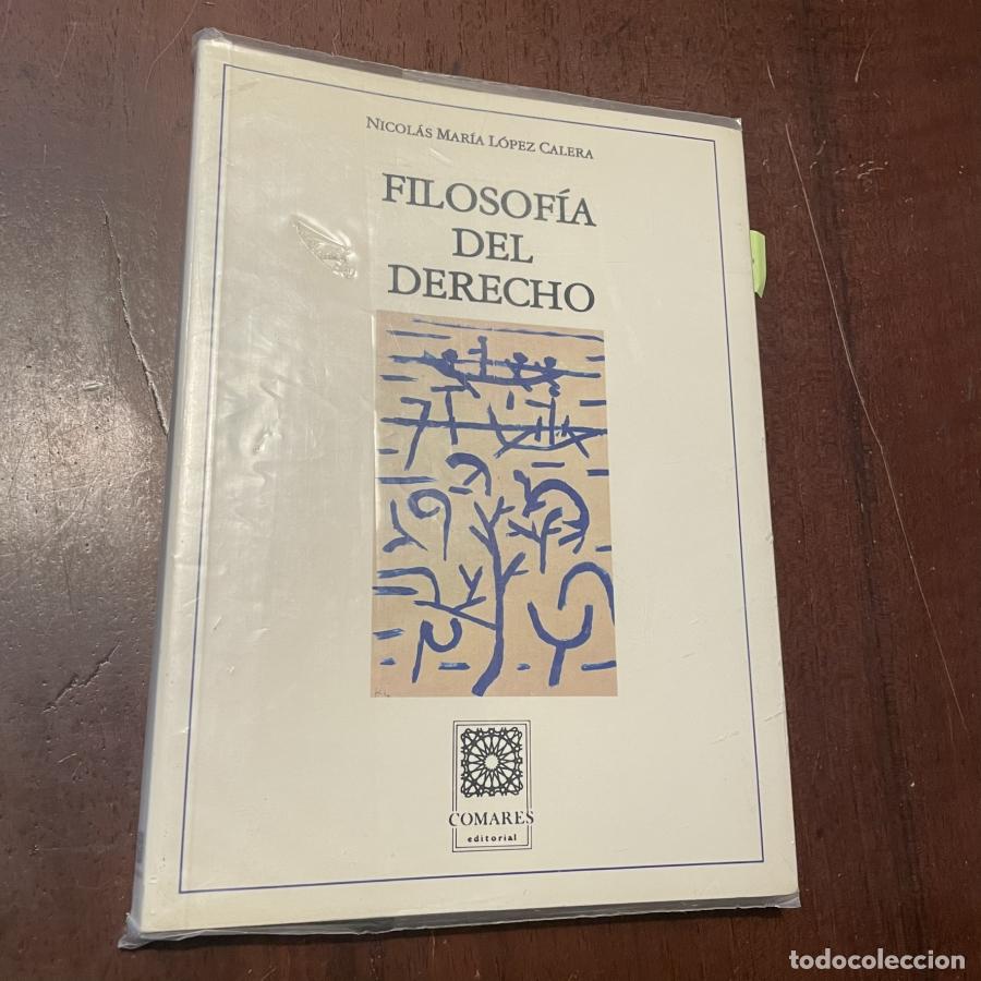 Libros: Filosof&iacute;a del derecho - Nicol&aacute;s Mar&iacute;a L&oacute;pez Calera - Foto 1