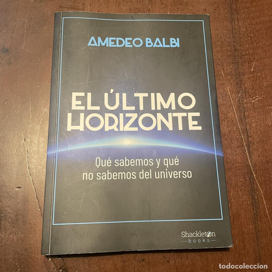 Libros: El &uacute;ltimo horizonte - Amedeo Balbi - Foto 1