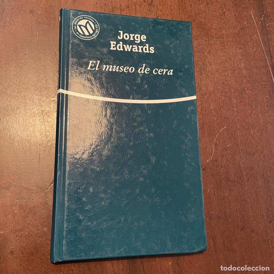 Libros: El museo de cera - Jorge Edwards - Foto 1