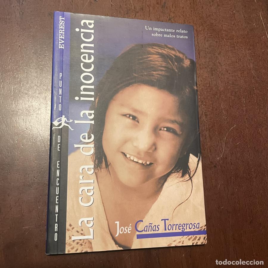 Libros: La cara de la inocencia - Jos&eacute; Ca&ntilde;as Torregosa - Foto 1