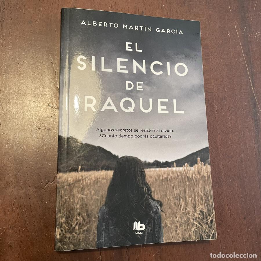 Libros: El silencio de Raquel - Alberto Mart&iacute;n Garc&iacute;a - Foto 1