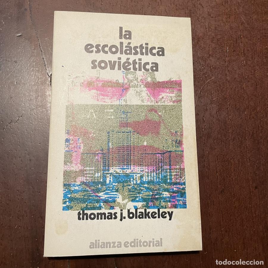 Libros: La escol&aacute;stica sovi&eacute;tica - Thomas J. Blakeley - Foto 1