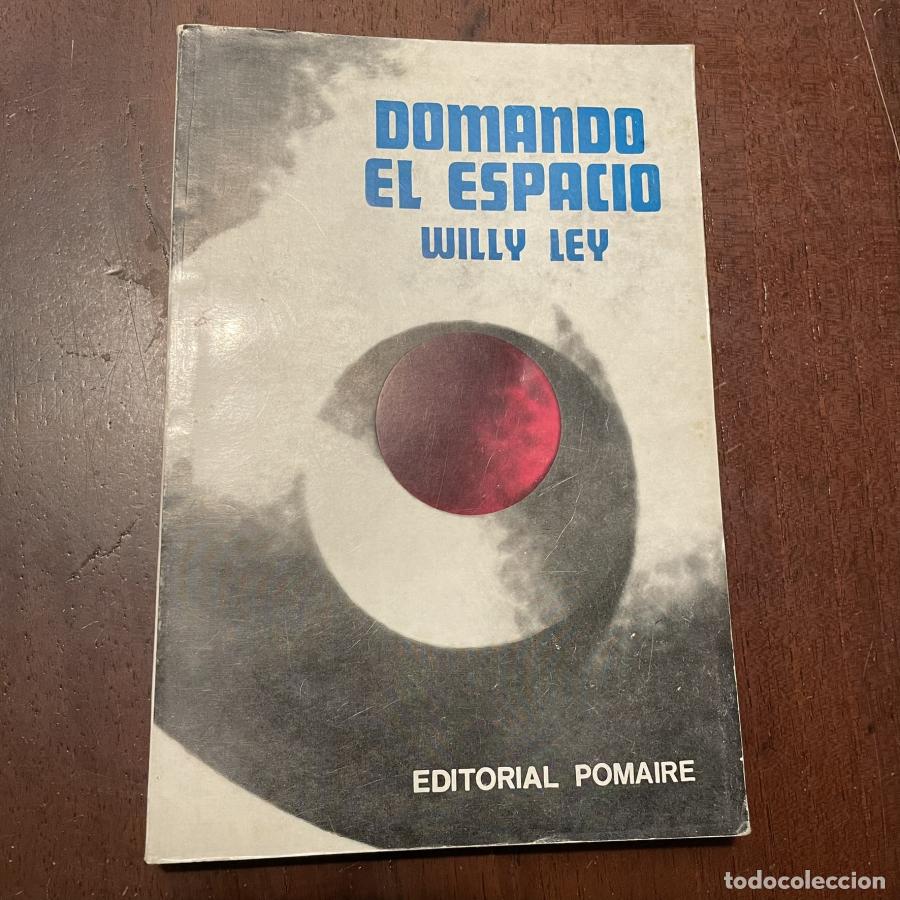 Libros: Domando el espacio - Willy Ley - Foto 1