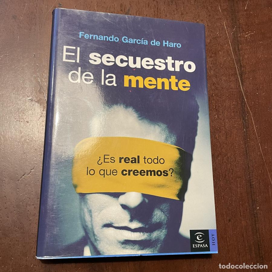 Libros: El secuestro de la mente - Fernando Garc&iacute;a de Haro - Foto 1