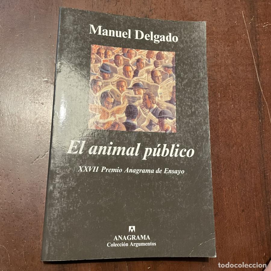 Libros: El animal p&uacute;blico - Manuel Delgado - Foto 1
