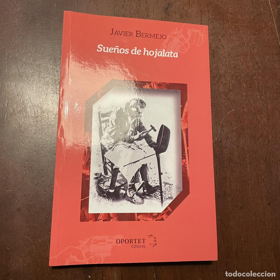 Libros: Sue&ntilde;os de hojalata - Javier Bermejo - Foto 1